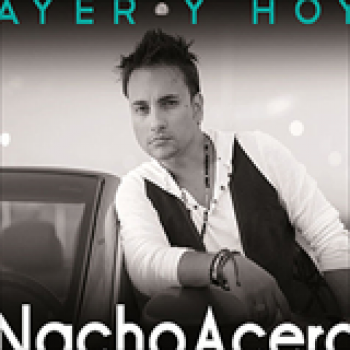 Album Ayer y Hoy de Nacho Acero