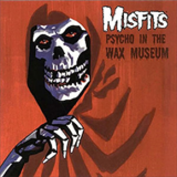 Album Psycho In The Wax Museum de The Misfits