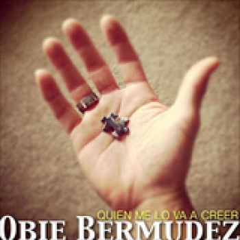 Album Quien Me Lo Va A Creer de Obie Bermúdez