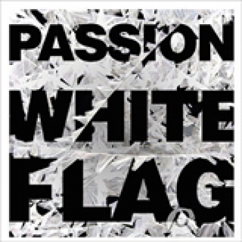 Album White Flag de Passion