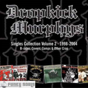 Album The Singles Collection Volume 2 de Dropkick Murphys
