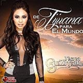 Album De Tijuana Para El Mundo de Nena Guzman