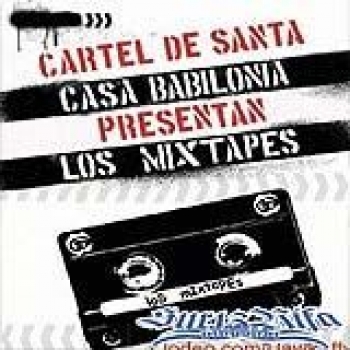Album Cartel de Santa Casa Babilonia Presentan: Los Mixtapes de Cartel de Santa