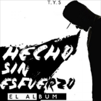 Album Hecho Sin Esfuerzo de T.Y.S