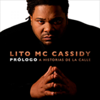 Album Prologo A Historias De La Calle de Lito Mc Cassidy