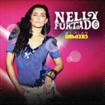 Album Mi Plan - Remixes de Nelly Furtado