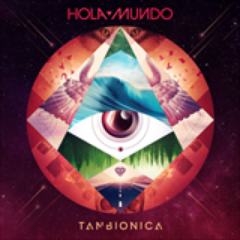 Album Hola Mundo de Tan Biónica