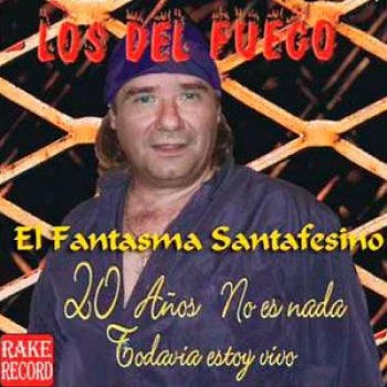 Album 20 Años no es Nada, Todavia Estoy Vivo de Los Del Fuego