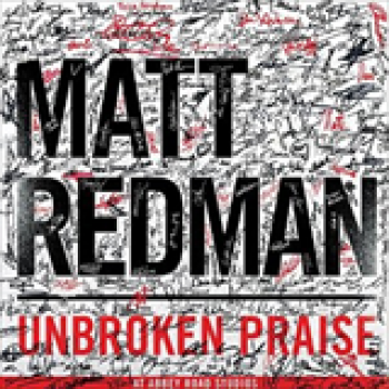 Album Unbroken Praise - At Abbey Road Studios de Matt Redman