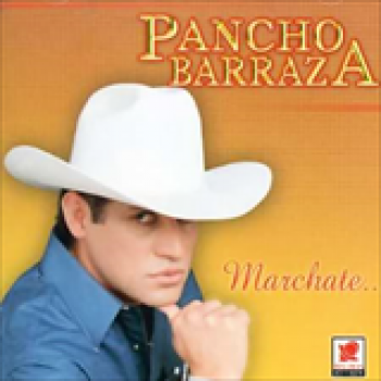 Album Marchate de Pancho Barraza Jr