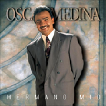 Album Hermano Mio de Oscar Medina