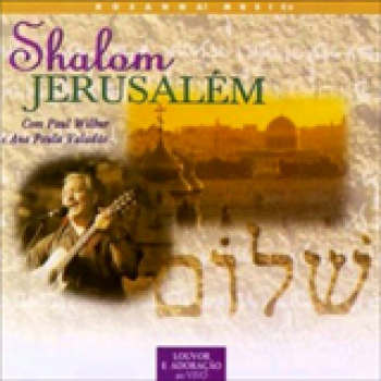 Album Shalom Jerusalem 2000 de Paul Wilbur
