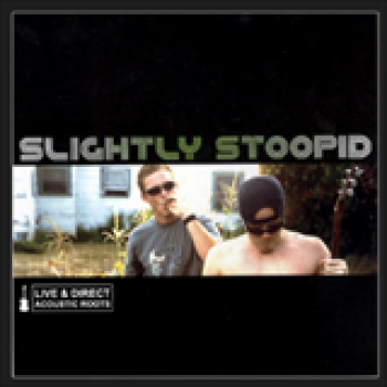 Album Live & Direct Acoustic Roots de Slightly Stoopid
