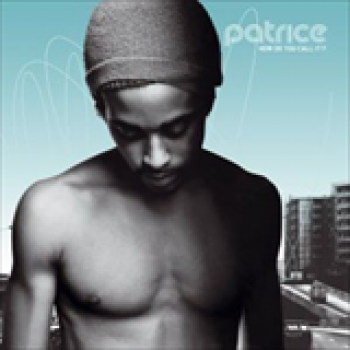 Album How Do You Call it de Patrice