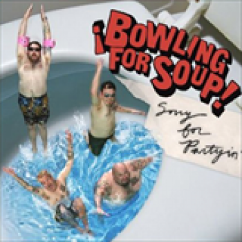 Album Sorry For Partyin' de Bowling For Soup