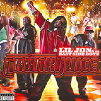 Album Crunk Juice (Bonus Remix) Lil' Jon & The East Side Boyz de Lil Jon