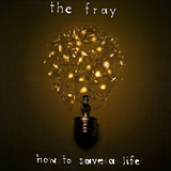 Album How To Save A Life de The Fray