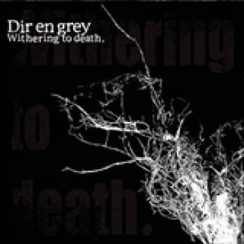 Album Withering To Death de Dir En Grey