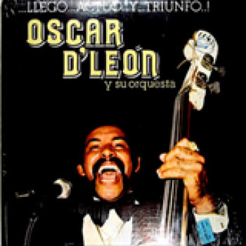 Album Llegó, actuó y triunfó de Oscar de León