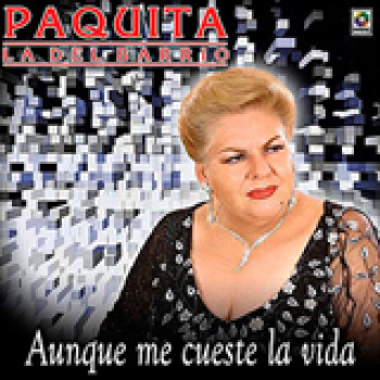 Album Aunque Me Cueste de Paquita La Del Barrio