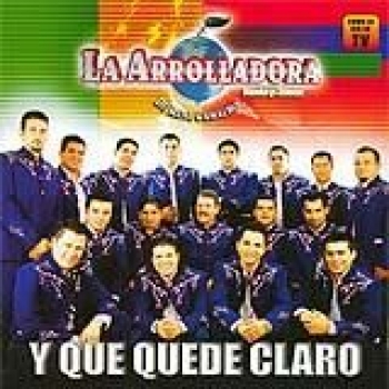 Album Y Que Quede Claro de La Arrolladora Banda El Limón