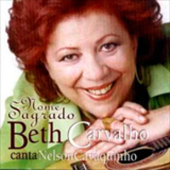 Album Nome Sagrado - Beth Carvalho Canta Nelson Cavaquinho de Beth Carvalho