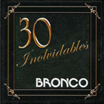 Album Colección De Oro 30 Inolvidables de Bronco
