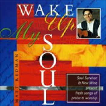 Album Wake Up My Soul de Matt Redman