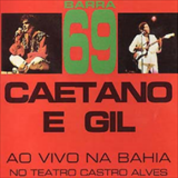 Album Caetano & Gil - Barra 69 Ao Vivo Na Bahia de Caetano Veloso