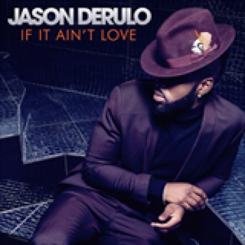 Album If It Ain't Love de Jason Derulo