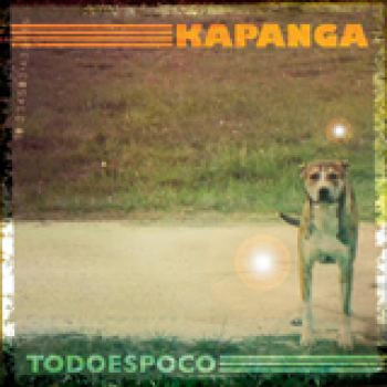 Album Todo es Poco de Kapanga