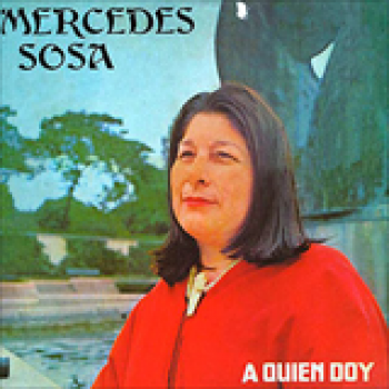 Album A Quien Doy de Mercedes Sosa