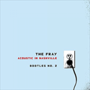Album Acoustic In Nashville - Bootleg No. 2 de The Fray
