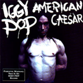 Album American Caesar de Iggy Pop