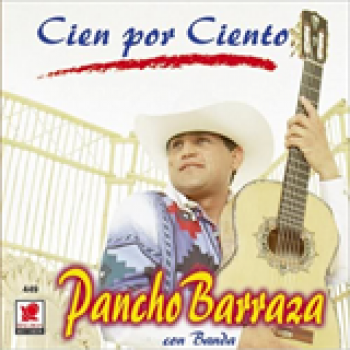 Album Cien Por Ciento Sincero de Pancho Barraza Jr