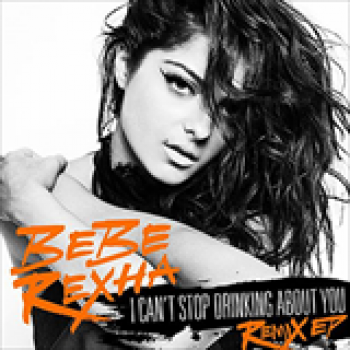 Album I Can't Stop Drinking About You Remix (EP) de Bebe Rexha