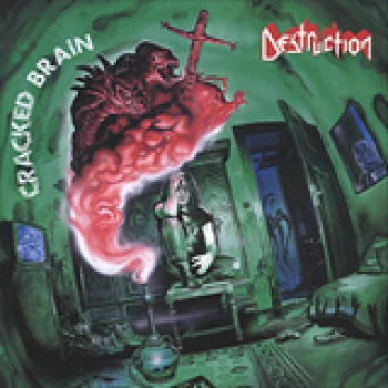 Album Cracked Brain de Destruction