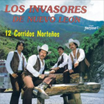 Album 12 Corridos Norteños de Los Invasores de Nuevo León