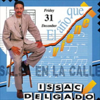 Album El Año Que Viene de Isaac Delgado