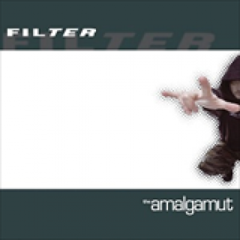 Album The Amalgamut de Filter