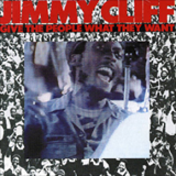 Album Give the People What They Want de Jimmy Cliff
