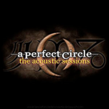 Album The Acoustic Sessions de A Perfect Circle