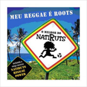 Album Meu Reggae E Roots - O Melhor De Natiruts de Natiruts