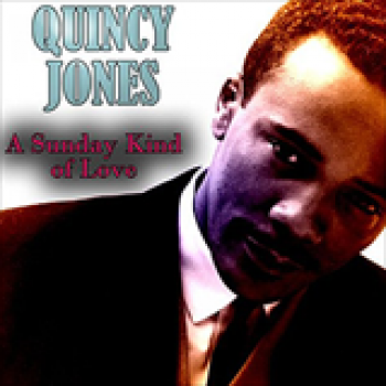 Album A Sunday Kind of Love de Quincy Jones