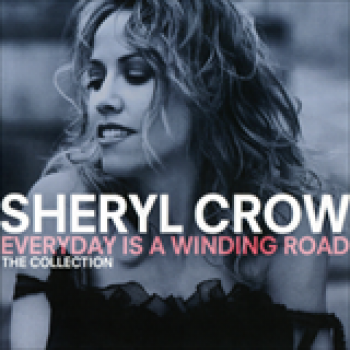 Album Everyday Is A Winding Road: The Collection de Sheryl Crow
