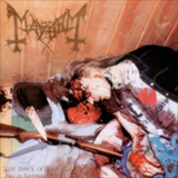 Album The Dawn Of The Black Hearts (Live In Sarpsbourg) de Mayhem