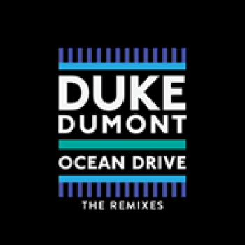 Album Ocean Drive The Remixes de Duke Dumont