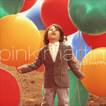 Album Get Happy de Pink Martini