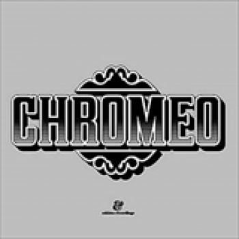 Album Chromeo Presents Un Joli Mix Pour Toi de Chromeo