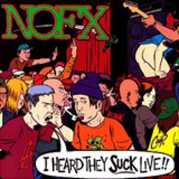 Album I Heard They Suck Live!! de NOFX
